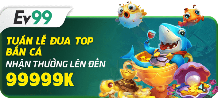 ev99 khuyến mãi bắn cá